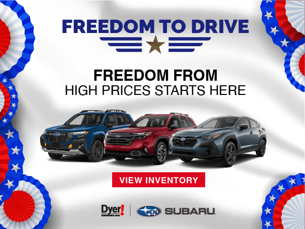 Freedom to Drive at Dyer Subaru